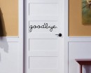 Stickers muraux citation goodbye Stickers muraux citation goodbye
